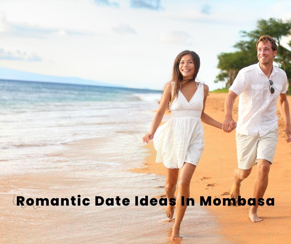 Romantic Date Ideas In Mombasa