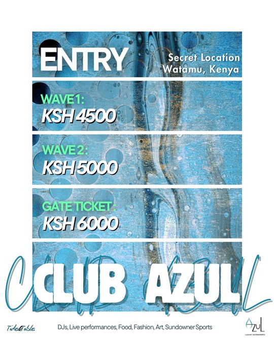 CLUB AZUL — Watamu Sunset to Sunrise Edition